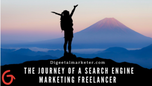 the Journey of a Search Engine Marketing Freelancer