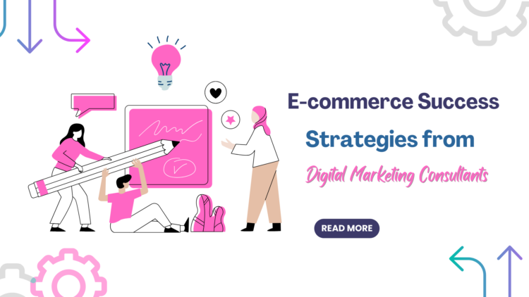 ecommerce Digital Marketing Consultants